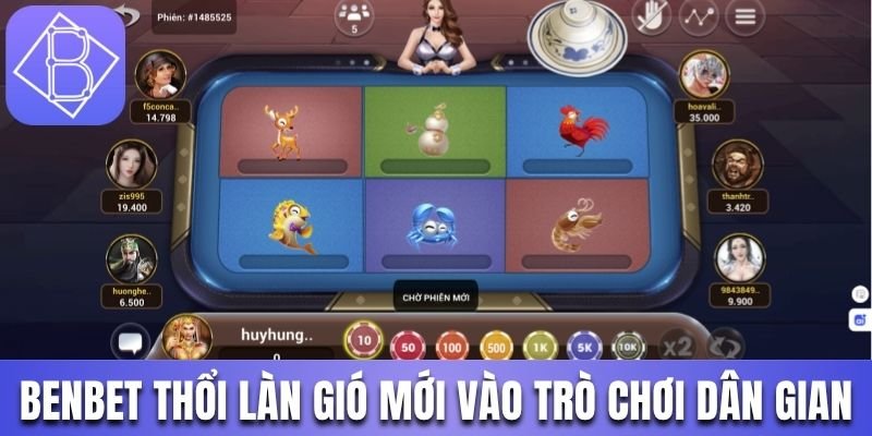 Benbet Online đã thổi một làn gió mới vào các trò chơi dân gian