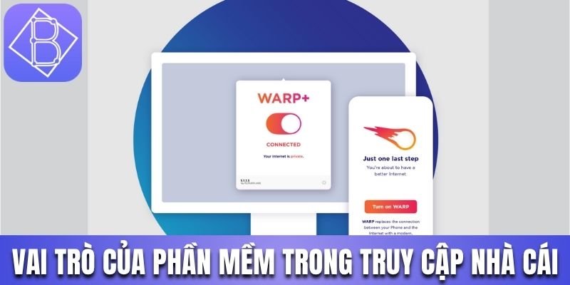 Vai trò của phần mềm trong truy cập nhà cái