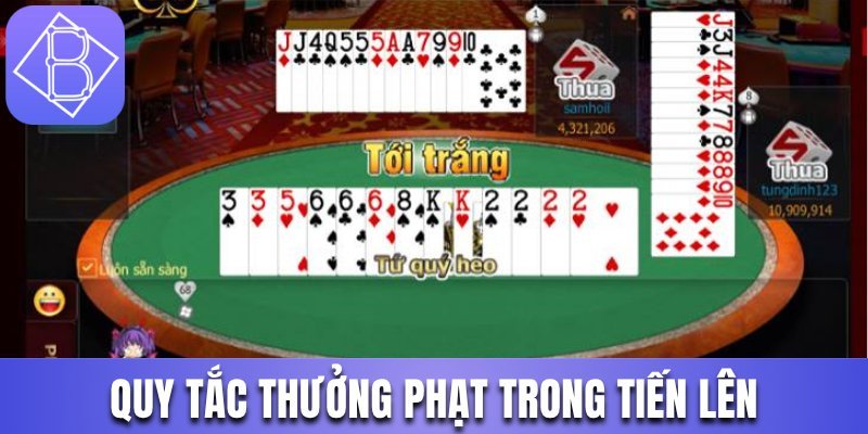 Quy tắc thưởng phạt trong Tiến lên